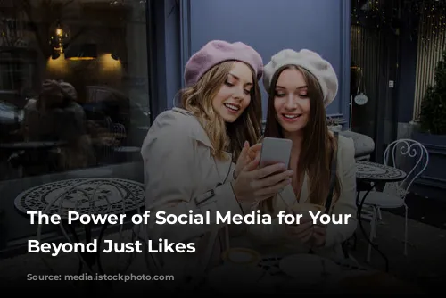 The Power of Social Media for Your Spa: Beyond Just Likes