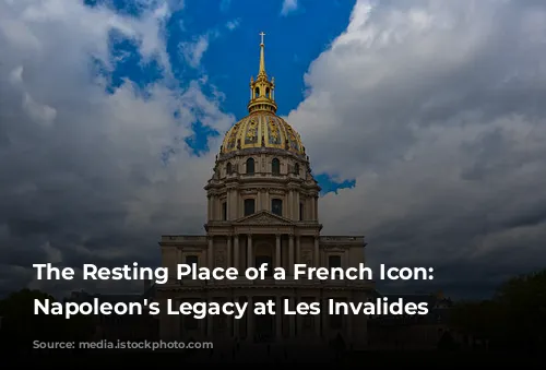 The Resting Place of a French Icon: Unveiling Napoleon's Legacy at Les Invalides