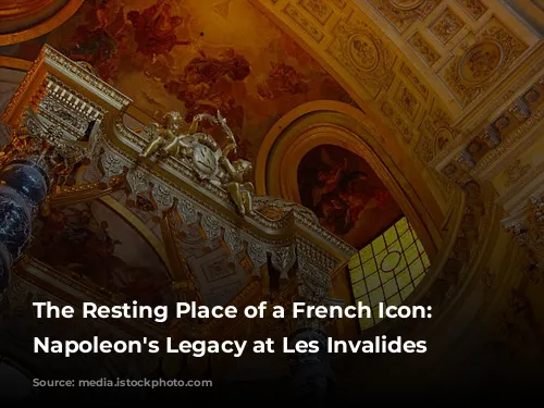 The Resting Place of a French Icon: Unveiling Napoleon's Legacy at Les Invalides