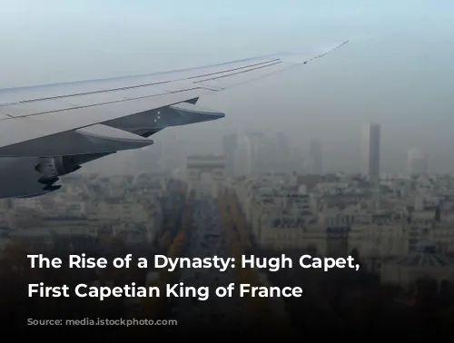  The Rise of a Dynasty: Hugh Capet, the First Capetian King of France