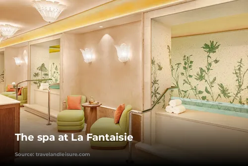 The spa at La Fantaisie