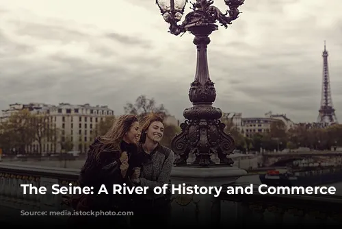 The Seine: A River of History and Commerce