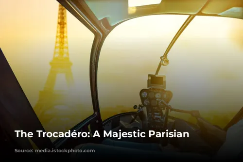 The Trocadéro: A Majestic Parisian Landmark