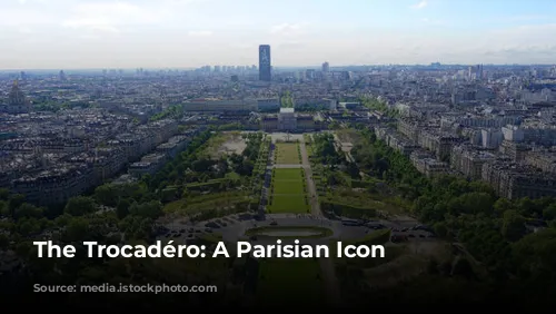 The Trocadéro: A Parisian Icon