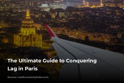 The Ultimate Guide to Conquering Jet Lag in Paris