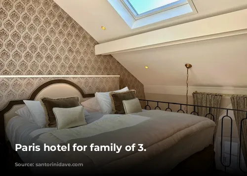 Paris hotel for family of 3.