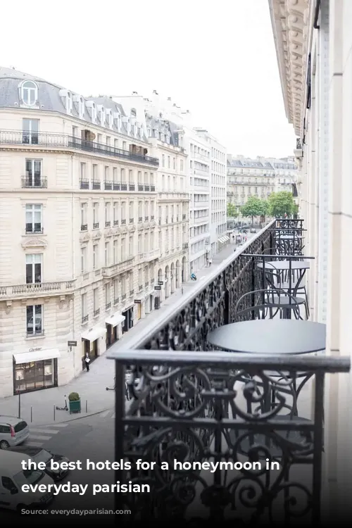 the best hotels for a honeymoon in paris everyday parisian