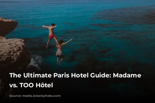 The Ultimate Paris Hotel Guide: Madame Rêve vs. TOO Hôtel