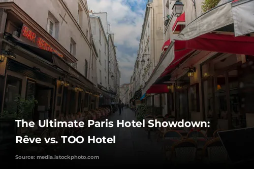 The Ultimate Paris Hotel Showdown: Madame Rêve vs. TOO Hotel