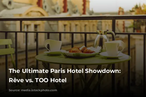 The Ultimate Paris Hotel Showdown: Madame Rêve vs. TOO Hotel