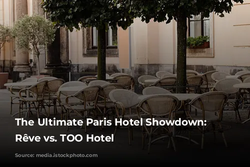 The Ultimate Paris Hotel Showdown: Madame Rêve vs. TOO Hotel