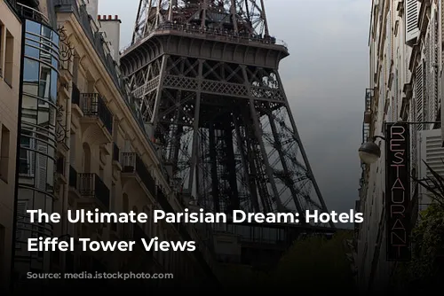 The Ultimate Parisian Dream: Hotels with Eiffel Tower Views