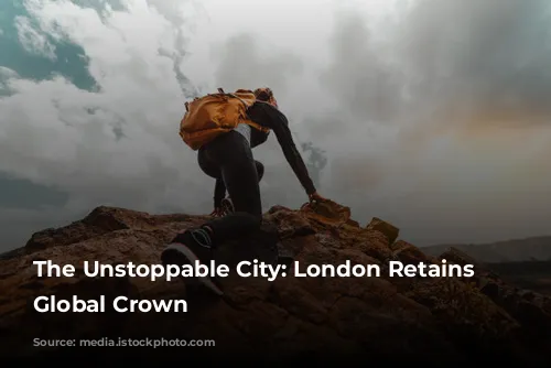 The Unstoppable City: London Retains Its Global Crown