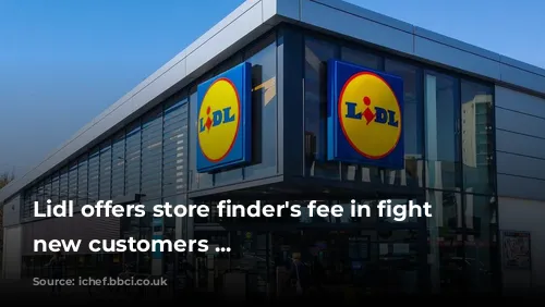 Lidl offers store finder's fee in fight for new customers ...