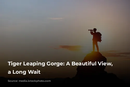 Tiger Leaping Gorge: A Beautiful View, But a Long Wait