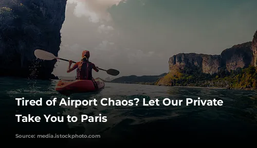 Tired of Airport Chaos?  Let Our Private Drivers Take You to Paris