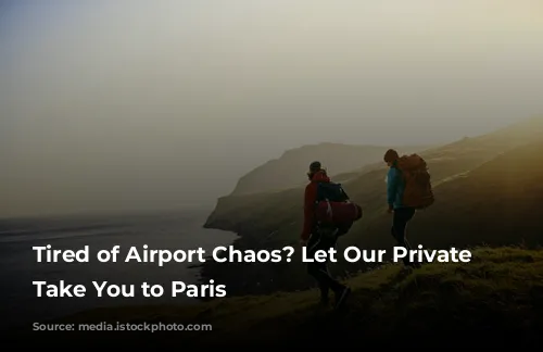 Tired of Airport Chaos?  Let Our Private Drivers Take You to Paris