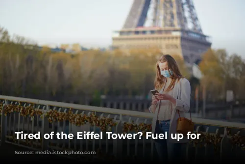 Tired of the Eiffel Tower?  Fuel up for Less!