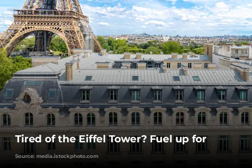 Tired of the Eiffel Tower?  Fuel up for Less!