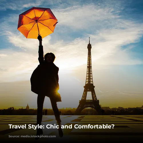 Travel Style: Chic and Comfortable? Absolutely!