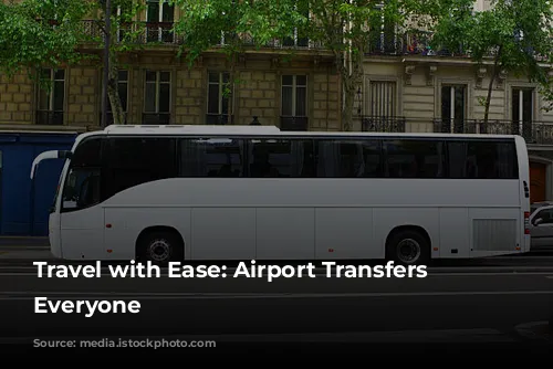 Travel with Ease: Airport Transfers for Everyone