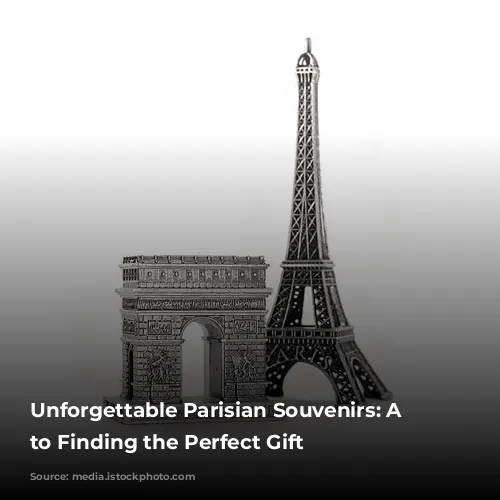 Unforgettable Parisian Souvenirs: A Guide to Finding the Perfect Gift