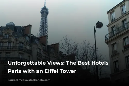 Unforgettable Views: The Best Hotels in Paris with an Eiffel Tower