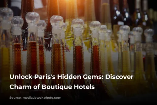 Unlock Paris's Hidden Gems: Discover the Charm of Boutique Hotels