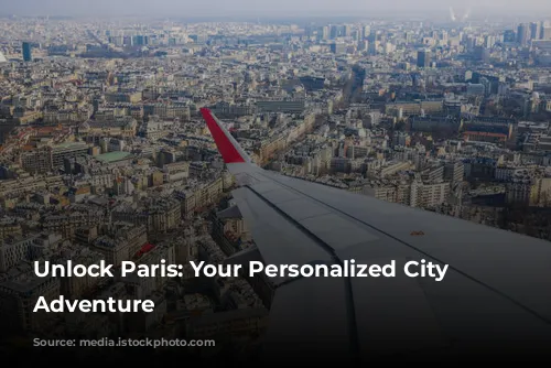 Unlock Paris: Your Personalized City Pass Adventure