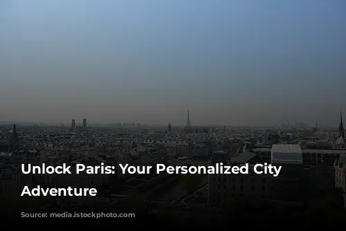 Unlock Paris: Your Personalized City Pass Adventure