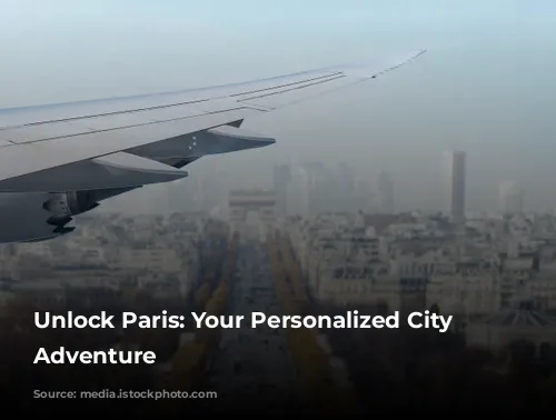 Unlock Paris: Your Personalized City Pass Adventure