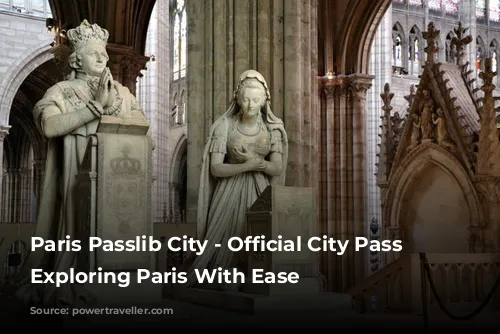 Paris Passlib City - Official City Pass - Exploring Paris With Ease