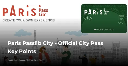 Paris Passlib City - Official City Pass - Key Points