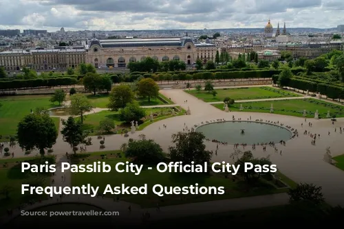 Paris Passlib City - Official City Pass - Frequently Asked Questions