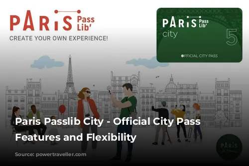 Paris Passlib City - Official City Pass - Features and Flexibility