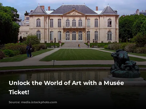 Unlock the World of Art with a Musée Rodin Ticket!