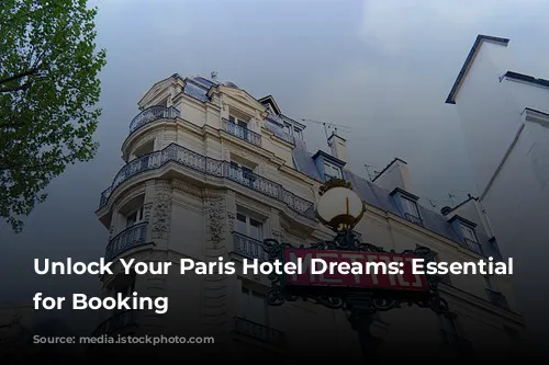 Unlock Your Paris Hotel Dreams: Essential Tips for Booking