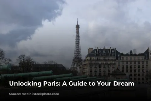 Unlocking Paris: A Guide to Your Dream Stay