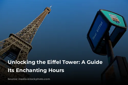 Unlocking the Eiffel Tower: A Guide to Its Enchanting Hours