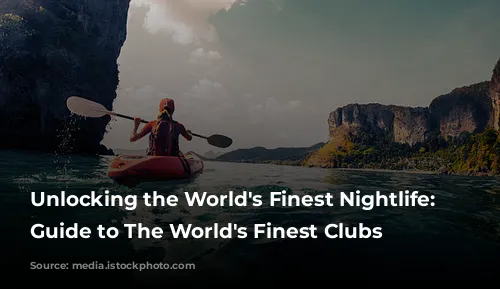 Unlocking the World's Finest Nightlife: Your Guide to The World's Finest Clubs