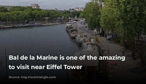 Bal de la Marine is one of the amazing places to visit near Eiffel Tower