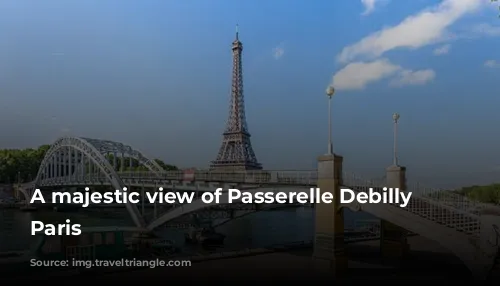 A majestic view of Passerelle Debilly in Paris