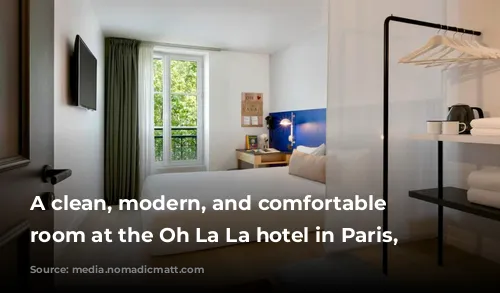 A clean, modern, and comfortable hotel room at the Oh La La hotel in Paris, France