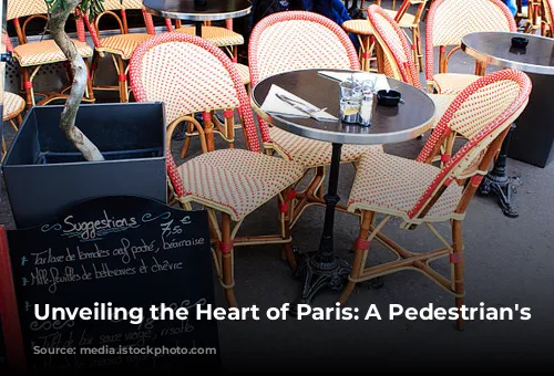 Unveiling the Heart of Paris: A Pedestrian's Delight