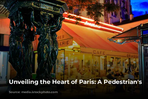 Unveiling the Heart of Paris: A Pedestrian's Delight