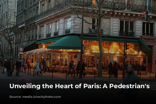 Unveiling the Heart of Paris: A Pedestrian's Delight