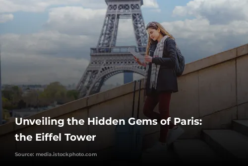 Unveiling the Hidden Gems of Paris: Beyond the Eiffel Tower