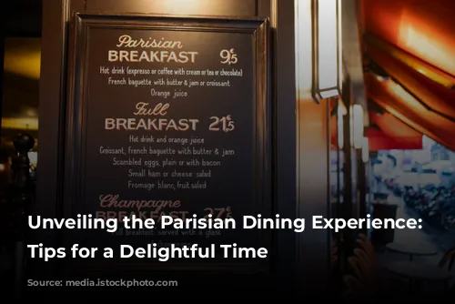 Unveiling the Parisian Dining Experience: 10 Tips for a Delightful Time