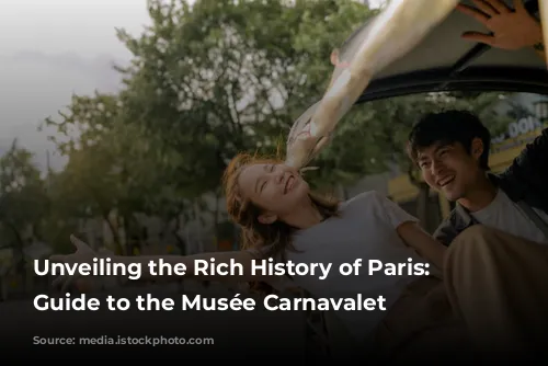 Unveiling the Rich History of Paris: A Guide to the Musée Carnavalet