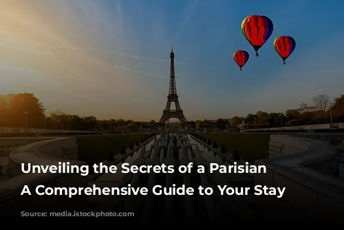 Unveiling the Secrets of a Parisian Gem: A Comprehensive Guide to Your Stay